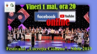 Momente de excepție din cadrul ediției 2019 a Festivalului „Lucreția Ciobanu” transmise online în perioada 29 aprilie-15 mai 2020